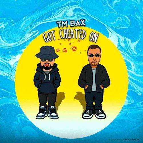 تی ام بکس Got cheated on